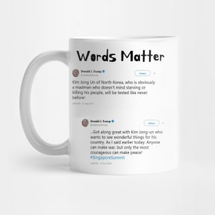 Words Matter Donald Trump Contradictory Hypocritical Tweets Gifts Mug